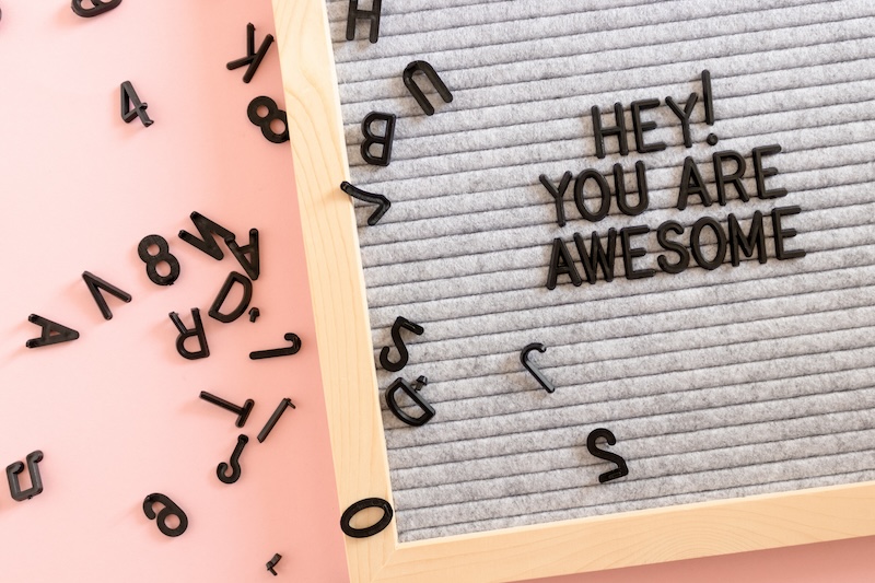 Tafel mit "Hey you are awesome".